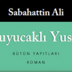 SABAHATTİN ALİ | KUYUCAKLI YUSUF